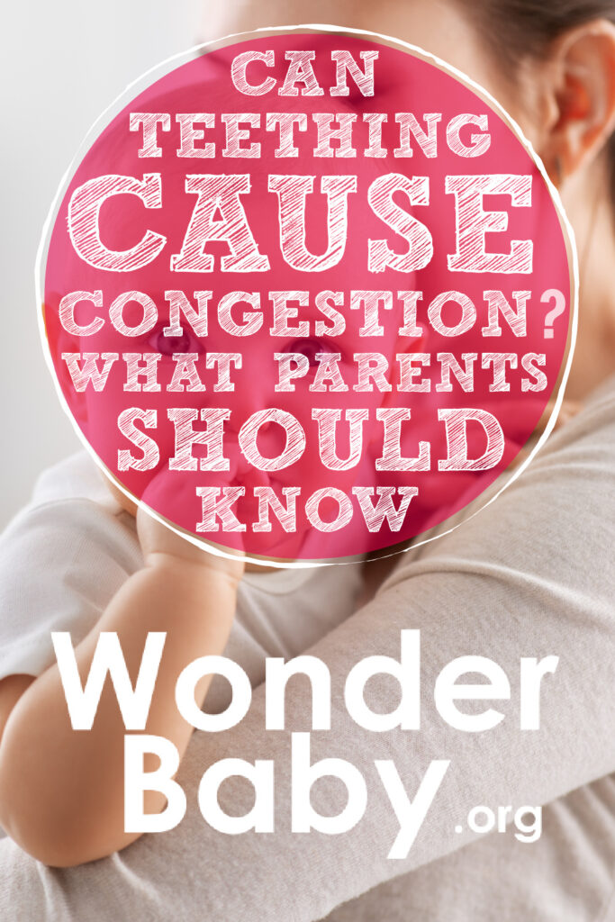 Can Teething Cause Congestion? What Parents Should Know