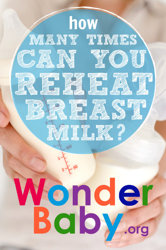 How Many Times Can You Reheat Breast Milk?
