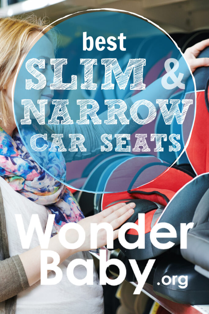 Best Slim & Narrow Car Seats