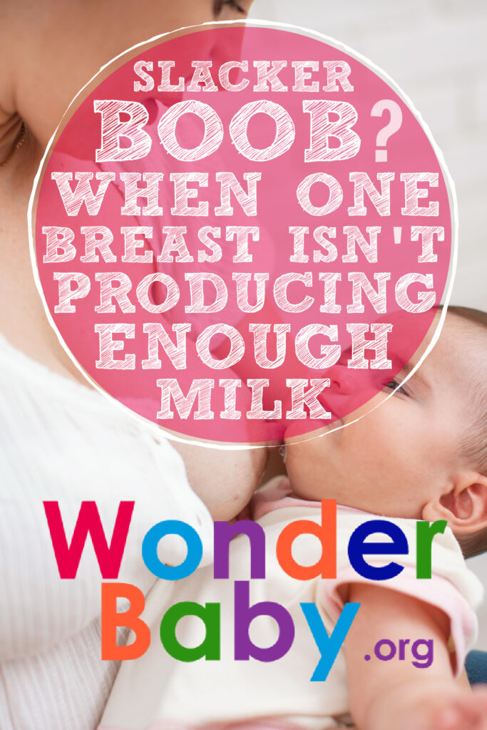 Slacker Boob? When One Breast Isn't Producing Enough Milk