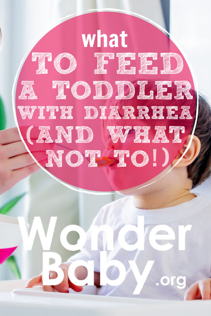 What to Feed a Toddler With Diarrhea (and What Not to!)