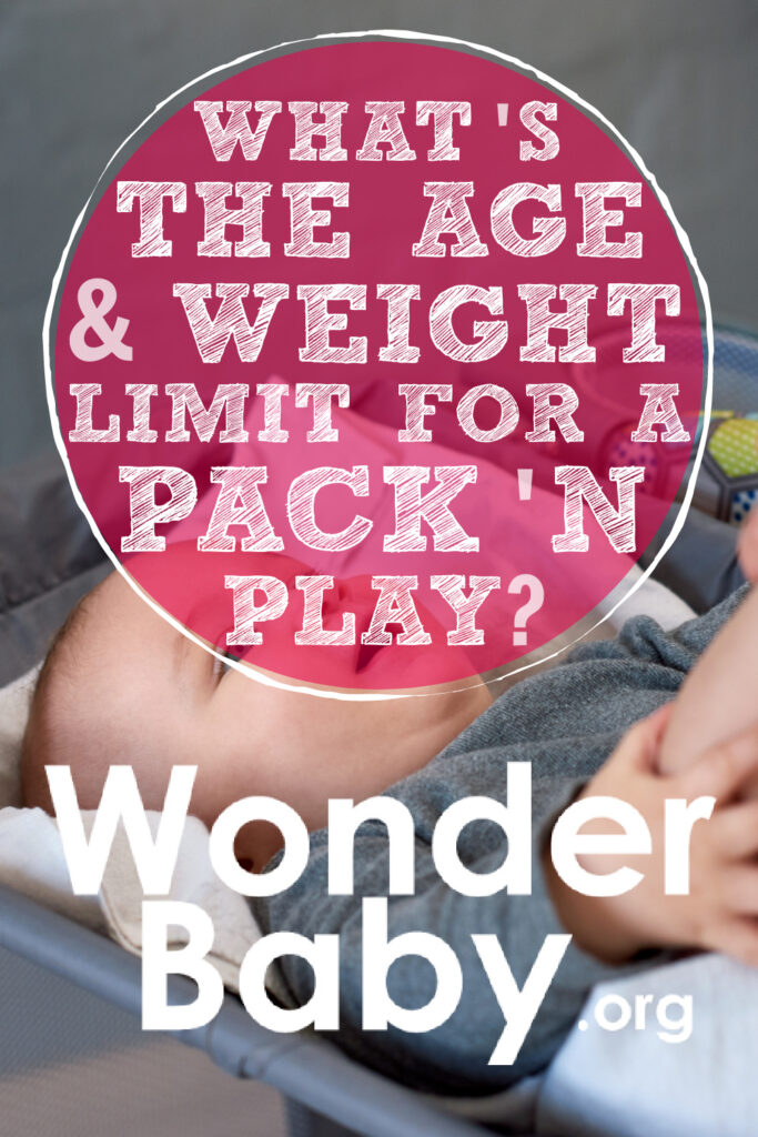 What’s the Age and Weight Limit for a Pack 'N Play?