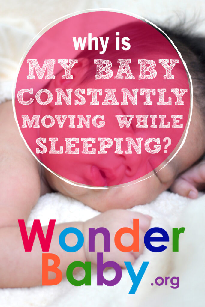 Why Is My Baby Constantly Moving While Sleeping?