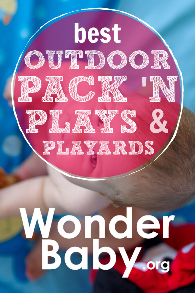 Best Outdoor Pack 'N Plays and Playards