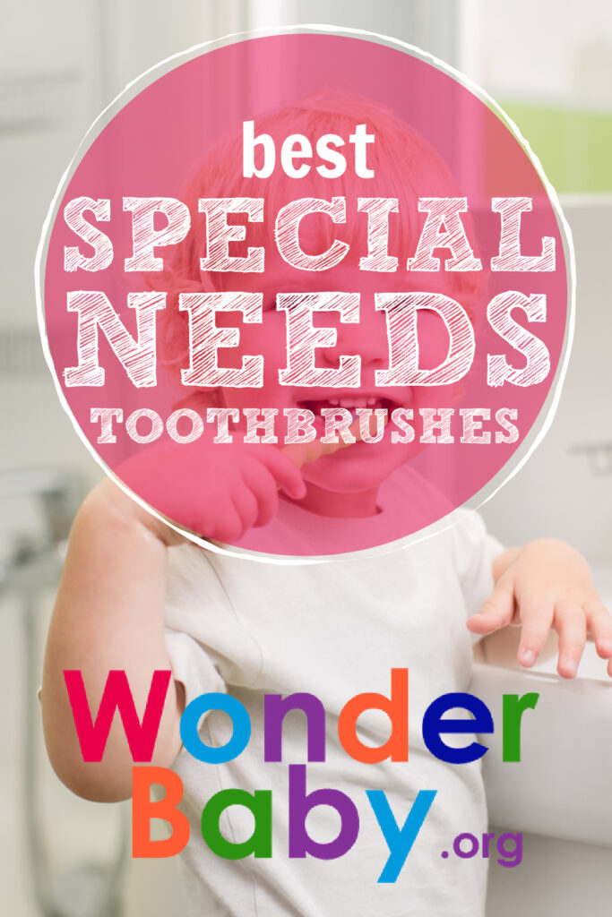 Best Special Needs Toothbrushes