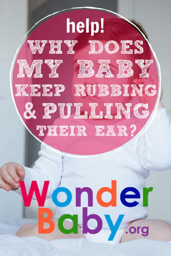 Why Does My Baby Keep Rubbing and Pulling Their Ear?