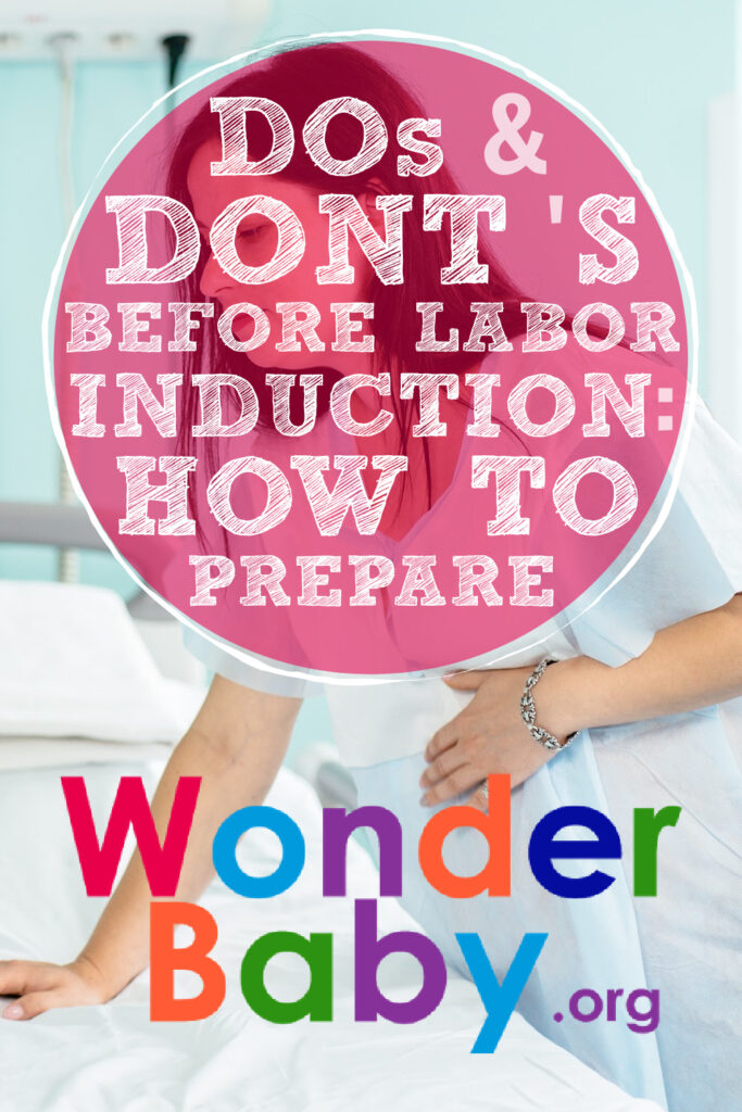 Dos and Don’ts Before Labor Induction: How to Prepare