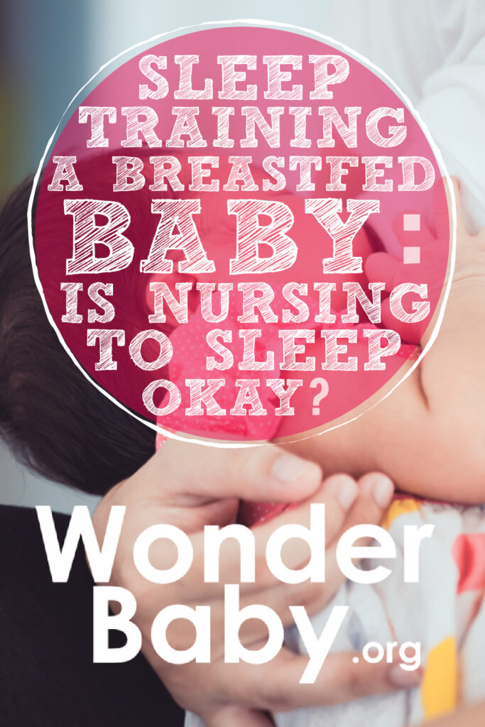 Sleep Training a Breastfed Baby_ Is Nursing To Sleep Okay?