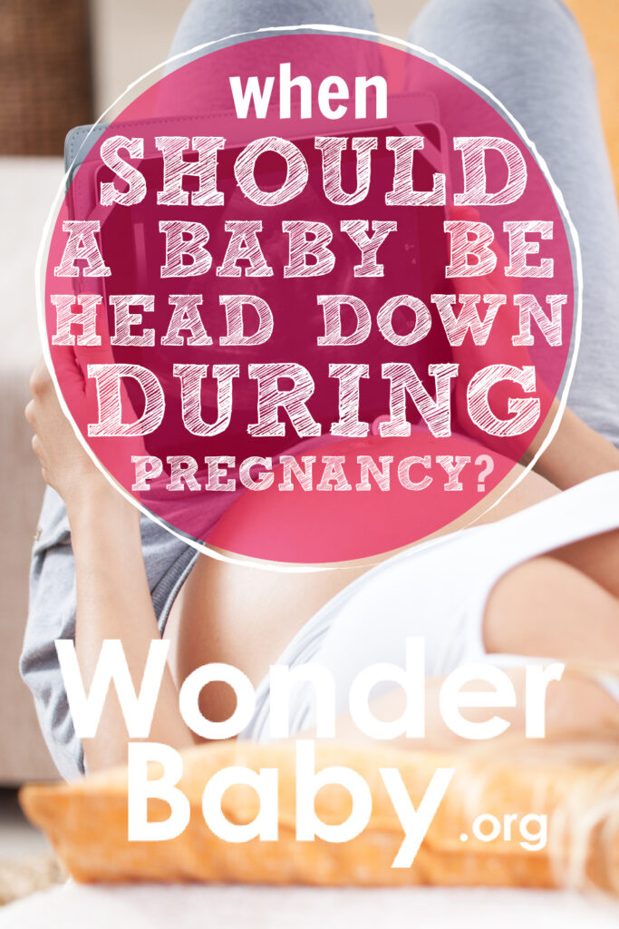When Should a Baby Be Head Down During Pregnancy?