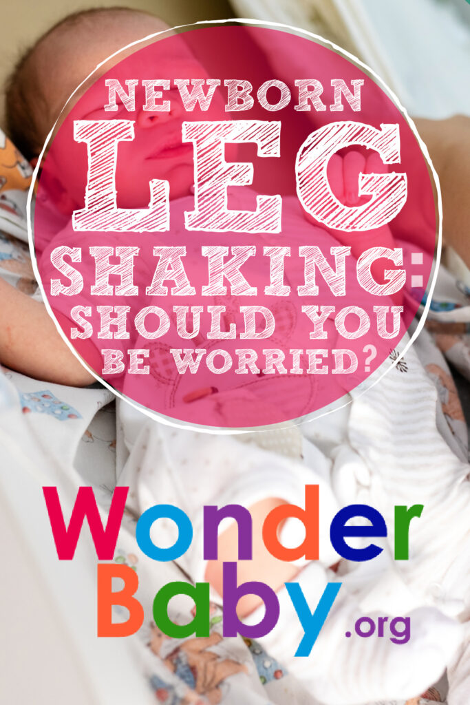 Newborn Leg Shaking Should You Be Worried?