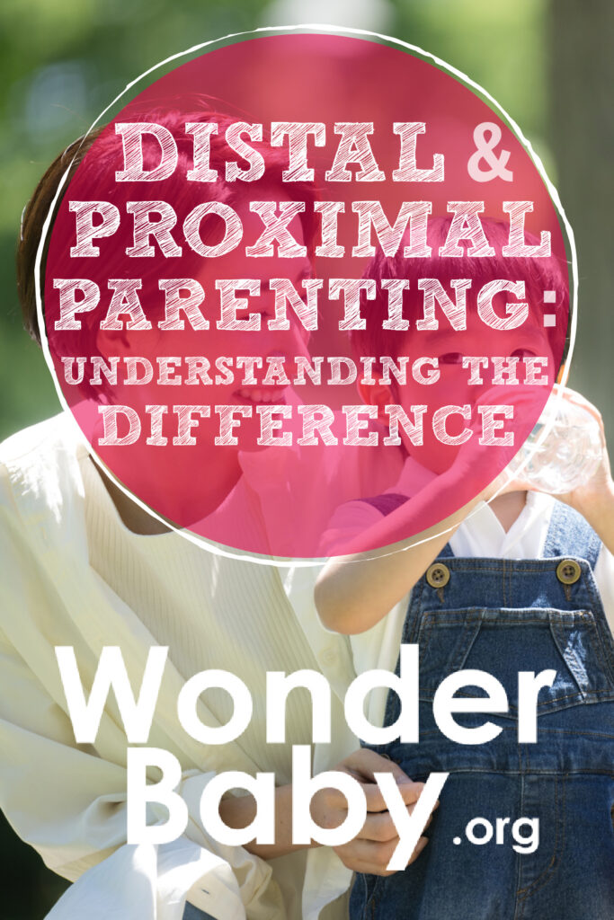 Distal and Proximal Parenting: Understanding the Difference