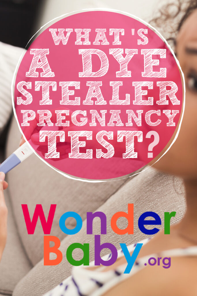 What’s a Dye Stealer Pregnancy Test?