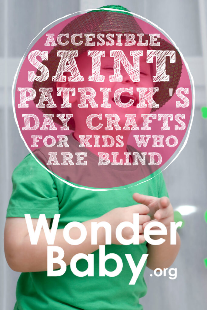 Accessible Saint Patrick's Day Crafts for Kids Who are Blind