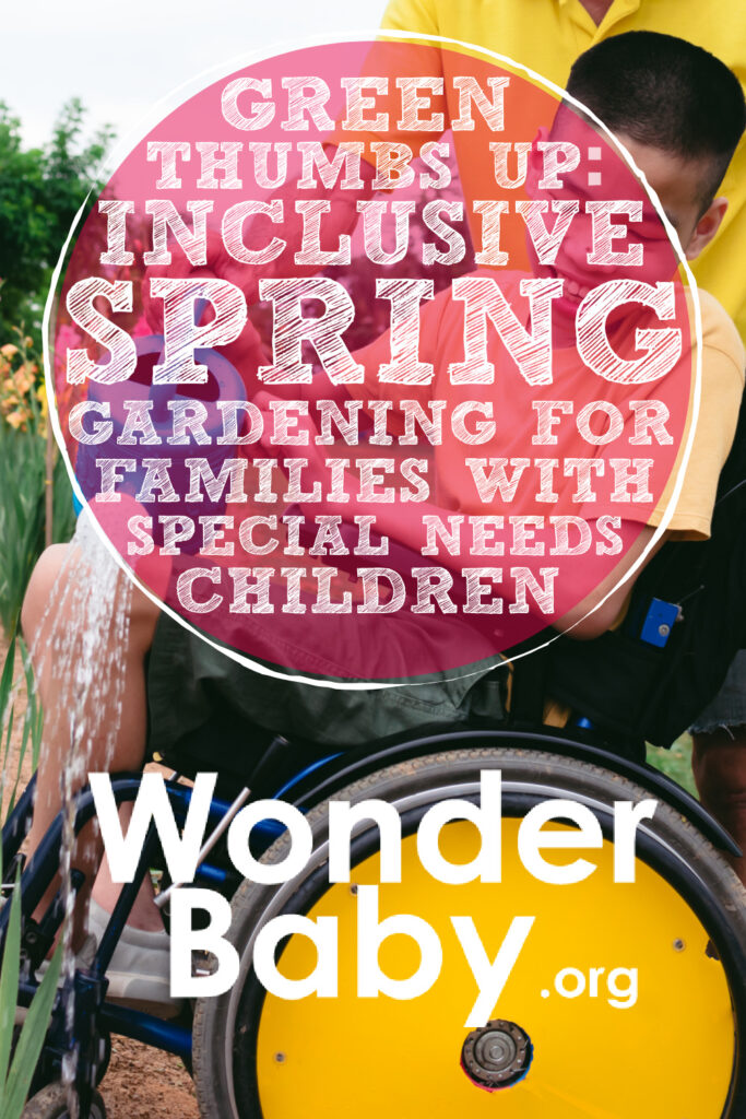 Green Thumbs Up: Inclusive Spring Gardening for Families with Special Needs Children