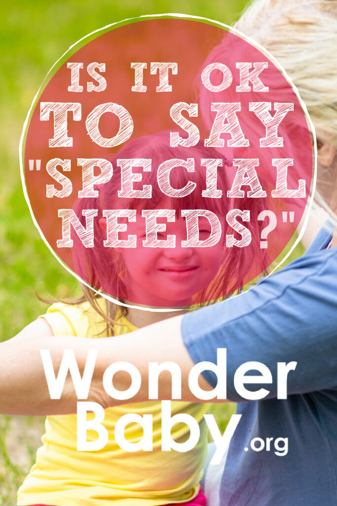 Is It OK To Say “Special Needs?”