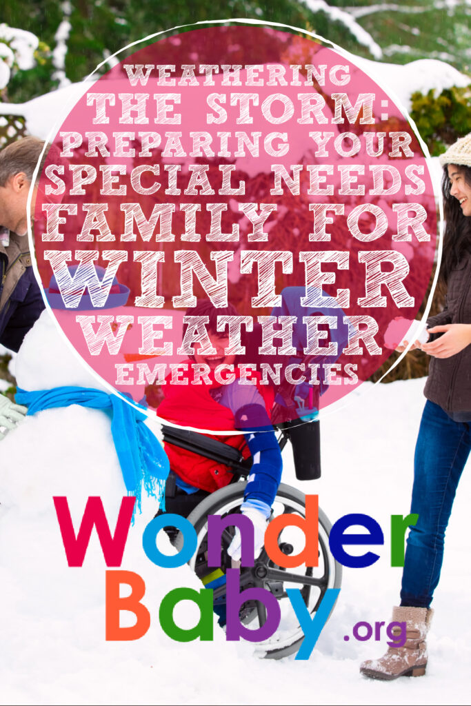 Weathering the Storm: Preparing Your Special Needs Family for Winter Weather Emergencies