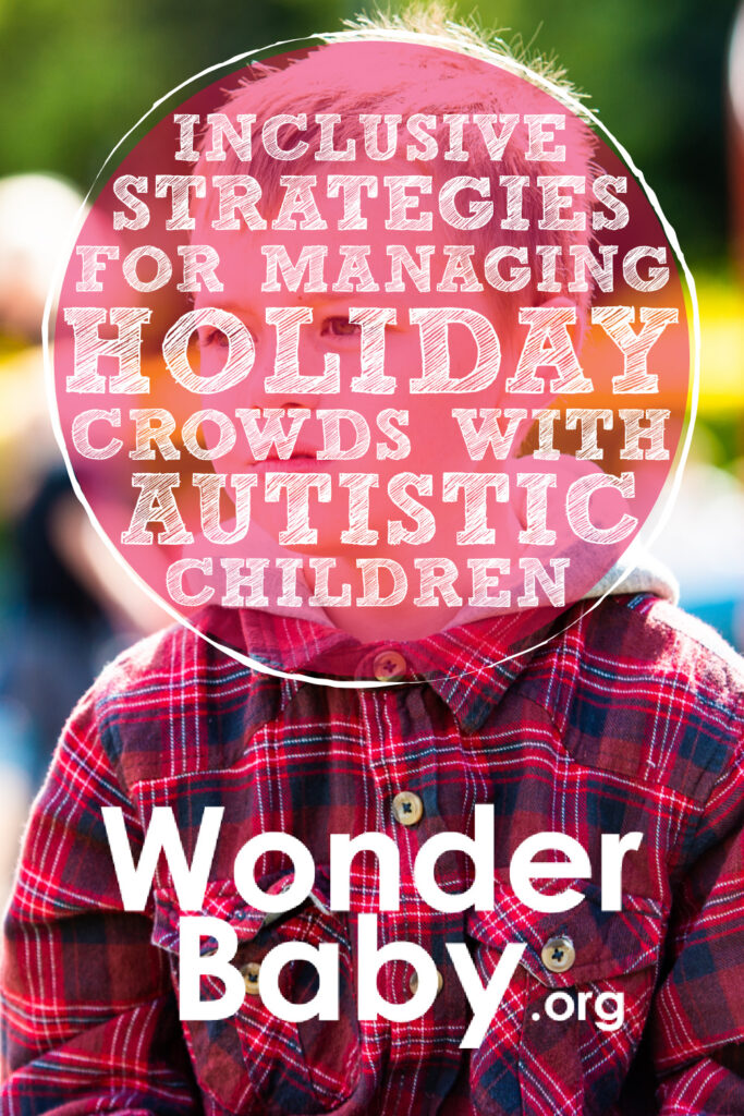 Inclusive Strategies for Managing Holiday Crowds with Autistic Children