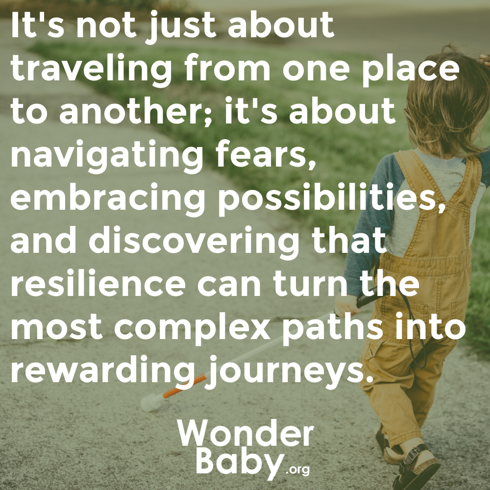 "It's not just about traveling from one place to another; it's about navigating fears, embracing possibilities, and discovering that resilience can turn the most complex paths into rewarding journeys."