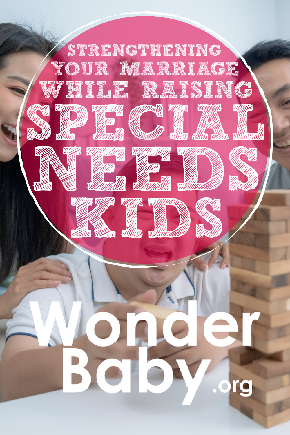 10 Ways to Strengthen Your Marriage While Raising Special Needs Kids ...